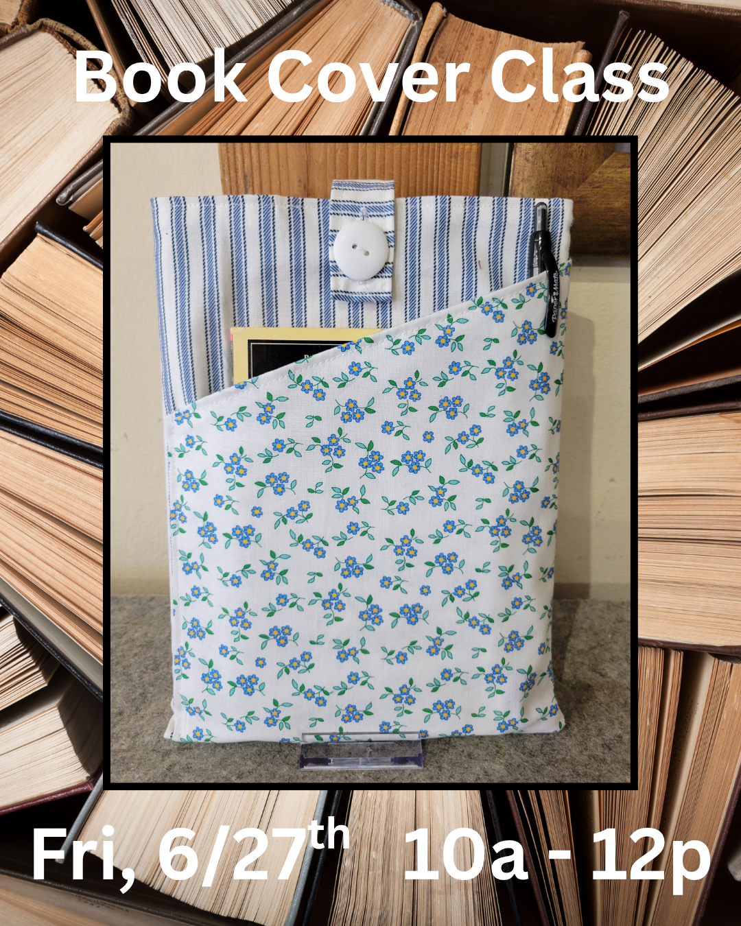 Book Cover with Sheila - Sat, Aug 3rd, 10am - 1pm