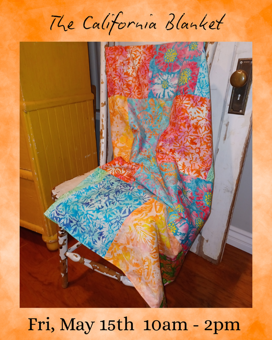 The California Blanket Class with Sheila