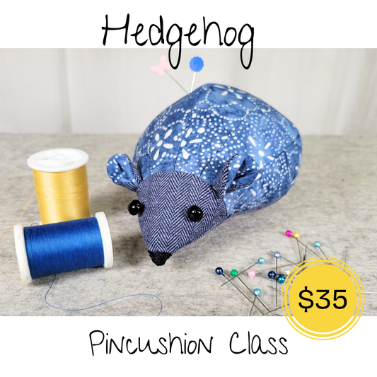 Hedgehog Pincushion Class
